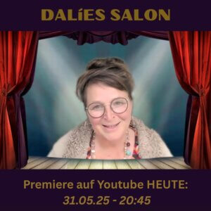 VORANKÜNDIGUNG: DALíES SALON – Der YOUTUBE-KANAL & Podcast für schöpferische Lebendigkeit