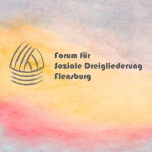 Initiativen stellen sich vor: Forum für Soziale Dreigliederung Flensburg