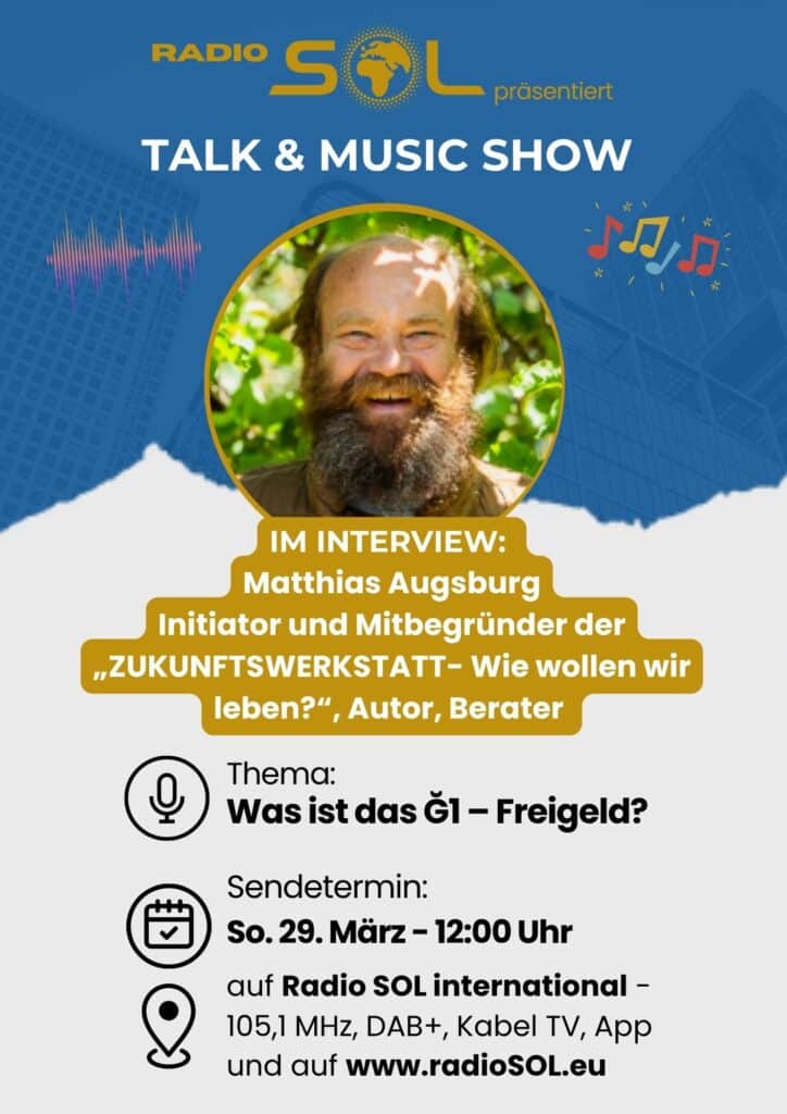 RADIO SOL IM INTERVIEW mit Matthias Augsburg: Was ist das Gl - Freigeld?
